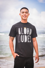 Load image into Gallery viewer, Aloha Dudes Men
